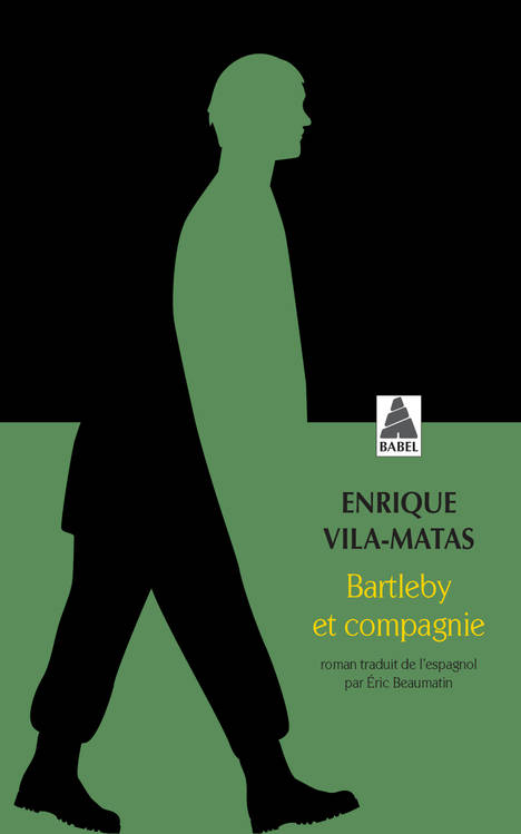 Livres Littérature et Essais littéraires Romans contemporains Etranger Bartleby et compagnie, Roman Enrique Vila-Matas