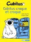 Livres Jeunesse de 6 à 12 ans Premières lectures Cubitus, ,  craque et croque, Cubitus Alain Broutin