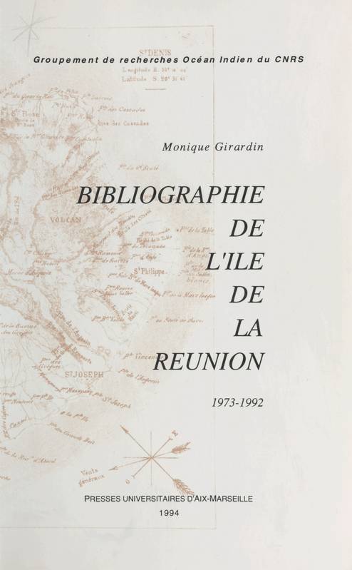 Bibliographie de l'île de la Réunion (1973-1992) Monique Girardin