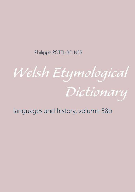 Langue et histoire, 58b, Welsh etymological dictionary