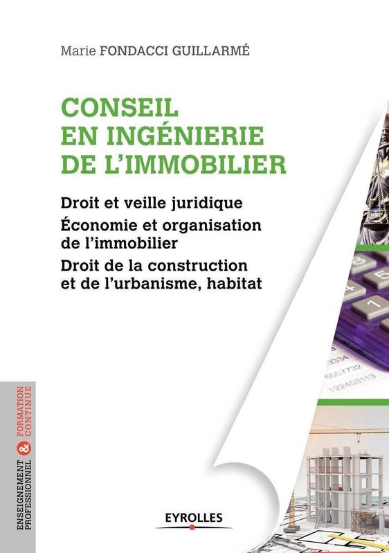 Conseil en ingénierie de l'immobilier / l'essentiel en fiches de révision