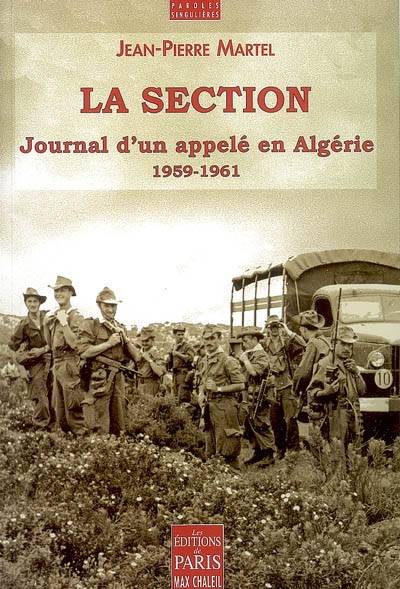 La section, Journal d'un appelé en Algérie 1959-1961