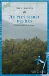 Au plus secret des iles, Aventures dans le pacifique