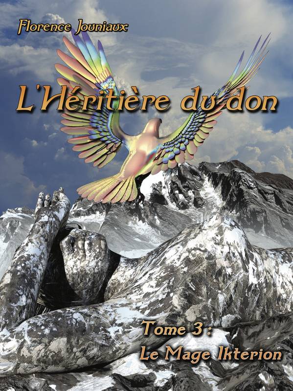 3, L'Héritière du don, Tome 3 : Le Mage Iktérion