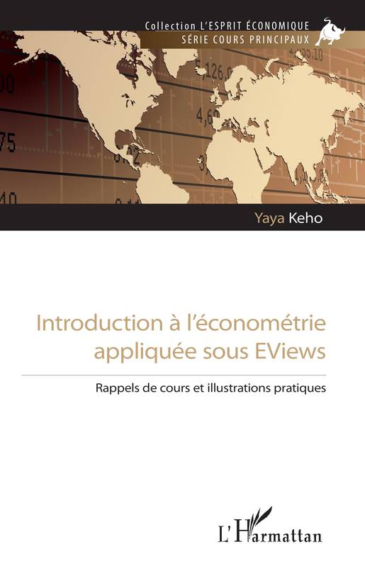 Introduction à l'économétrie appliquée sous EViews, Rappels de cours et illustrations pratiques