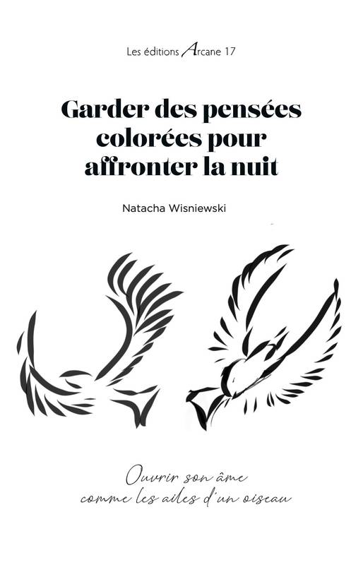 Garder des pensées colorées  pour affronter la nuit