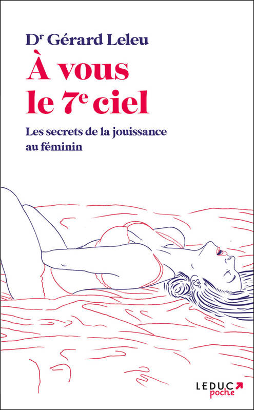 A vous le 7e ciel, Les secrets de la jouissance au féminin