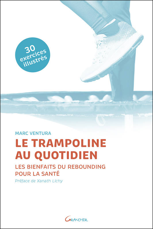 Livres Bien être Forme et Beauté Le trampoline au quotidien - les bienfaits du rebounding pour la santé Marc Ventura