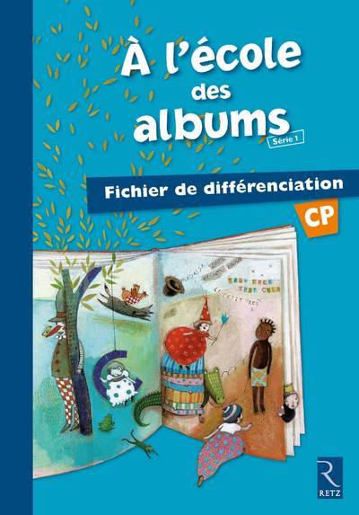 Méthode de lecture : A l'école des albums CP - Série 1