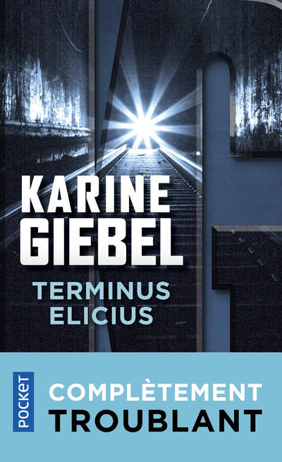 Livres Polar Thriller Terminus Elicius Karine Giebel
