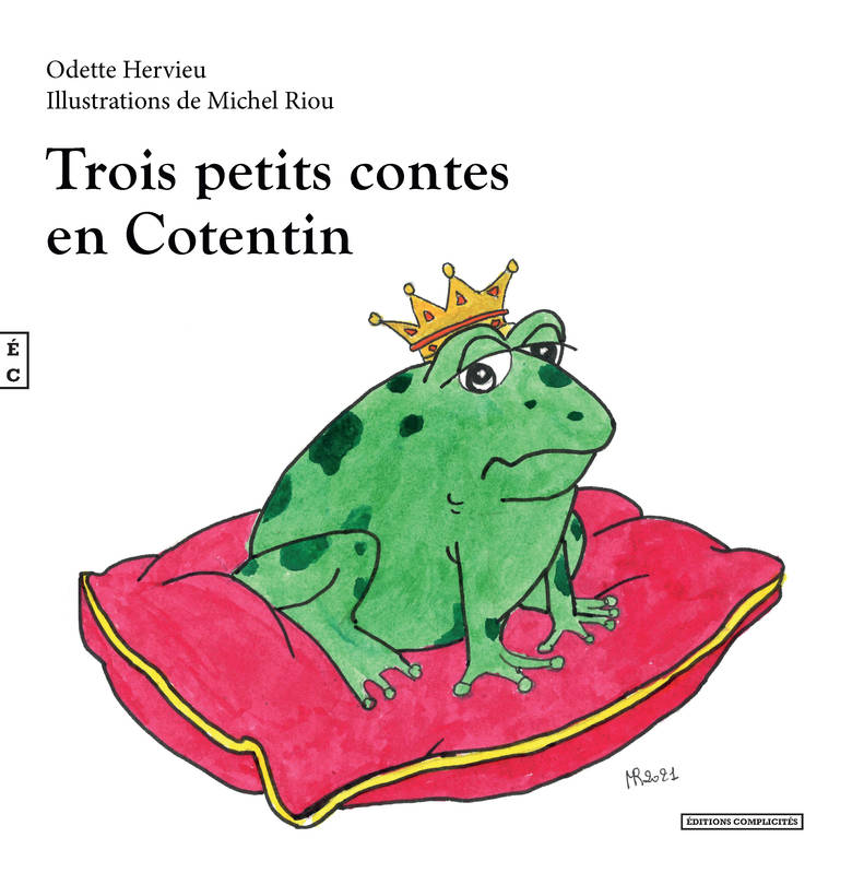 Trois petits contes en Cotentin Michel Riou, Odette Hervieu