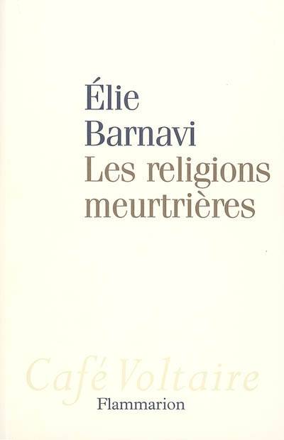 Les Religions meurtrières