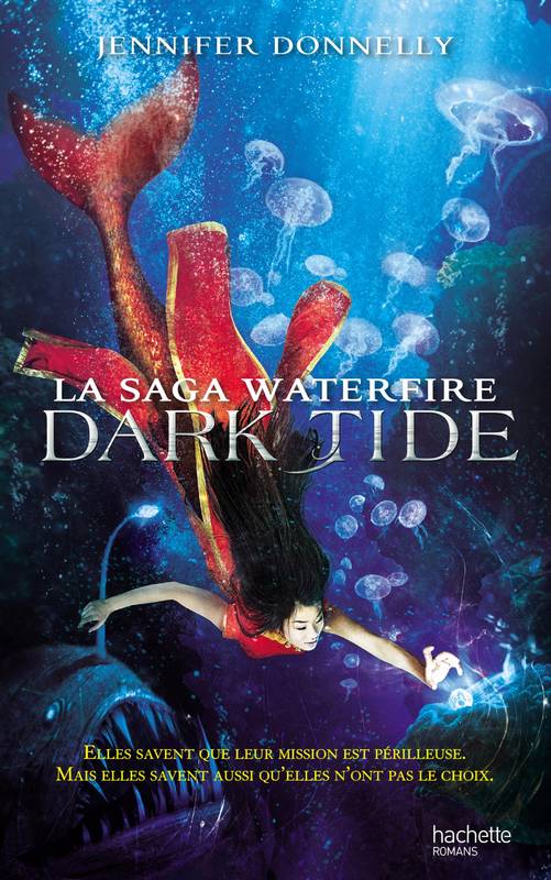 3, La Saga Waterfire, Tome 3 : Dark Tide Jennifer Donnelly