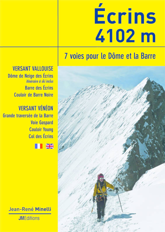 Ecrins 4102 m - 7 voies pour le Dôme et la Barre