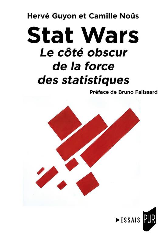 Livres Sciences et Techniques Mathématiques Stat Wars, Le côté obscur de la force des statistiques Hervé Guyon, Camille Noûs