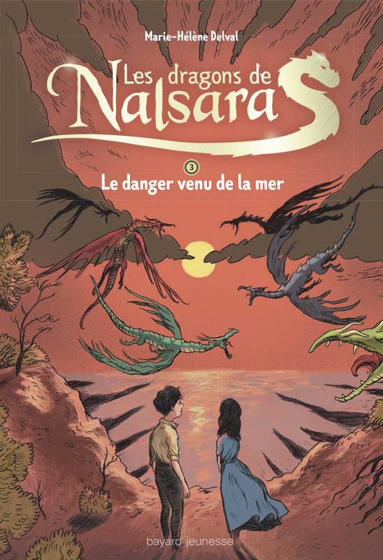 3, Les dragons de Nalsara compilation, Tome 03, Le danger venu de la mer Alban Marilleau