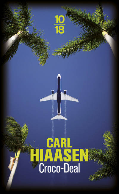 Livres Polar Thriller Croco-Deal Carl Hiaasen