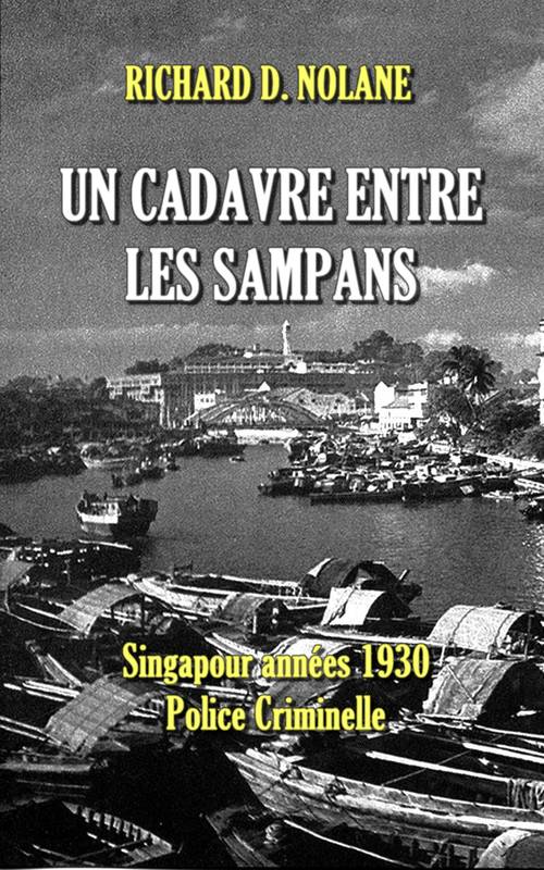 Un cadavre entre les sampans, Nouvelles policières