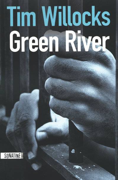 Livres Polar Thriller Green river Tim Willocks
