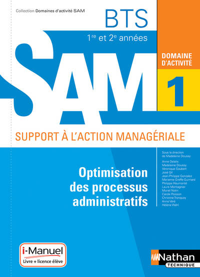 Optimisation des processus administratifs BTS SAM 1e/2e années (DOM ACT SAM) Livre + licence élève