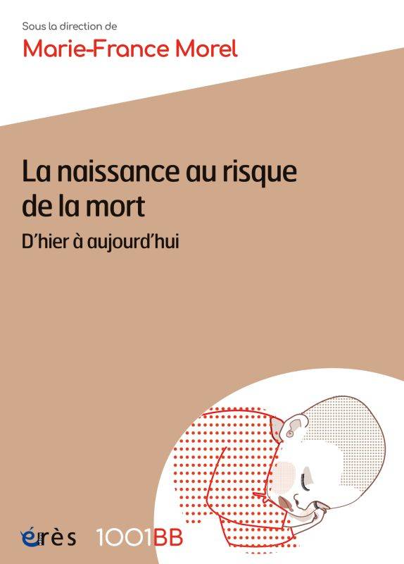 La naissance au risque de la mort, D'hier à aujourd'hui