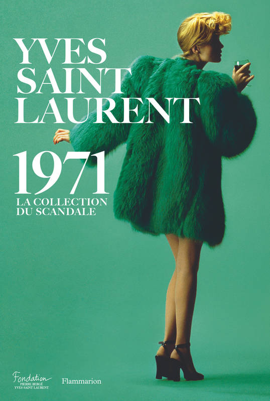 Yves Saint Laurent 1971, La collection du scandale