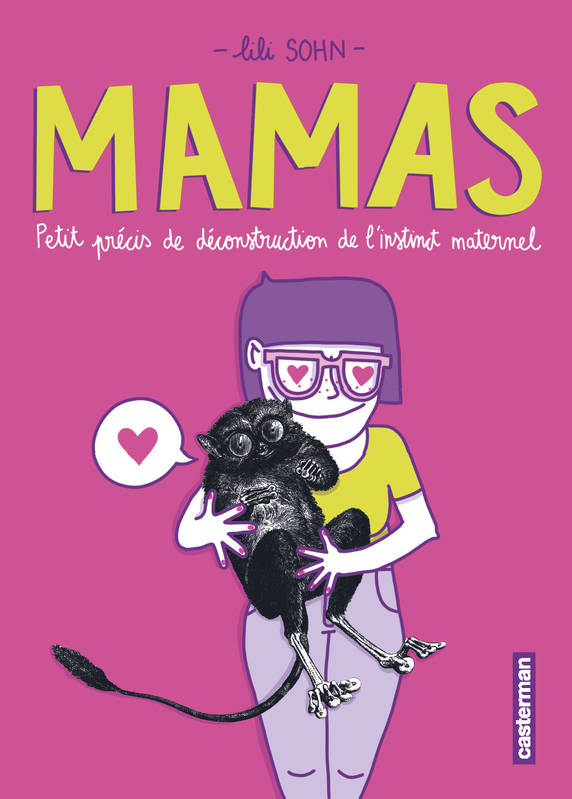 Livres BD BD adultes Mamas, Petit précis de déconstruction de l'instinct maternel Lili Sohn