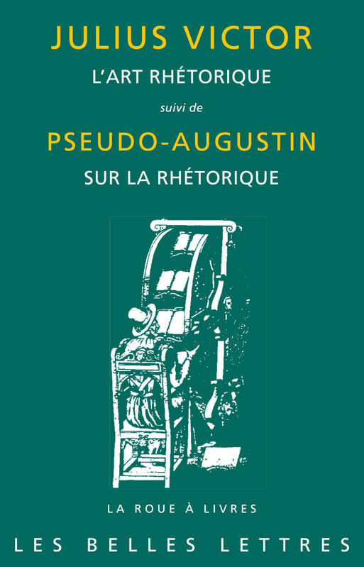 Livres Sciences Humaines et Sociales Philosophie L'art rhétorique, suivi de Pseudo-Augustin, Sur la rhétorique Julius Victor