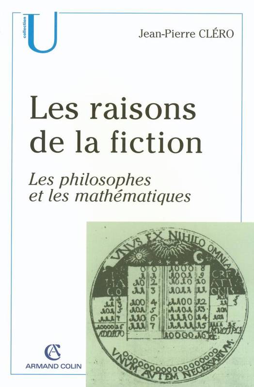 Livres Sciences et Techniques Mathématiques Les raisons de la fiction, Les philosophes et les mathématiques&nbsp; Jean-Pierre Cléro