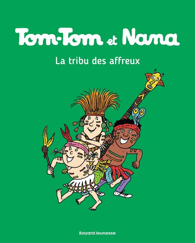 Jeux et Jouets Livres Livres pour les  6-9 ans BD - Manga Tom-Tom et Nana, 14, Tom-Tom & Nana : la tribu des affreux, La tribu des affreux Évelyne Reberg