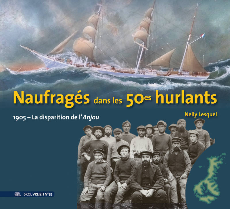 NAUFRAGES DANS LES 50e HURLANTS 1905la disparition de l anjou