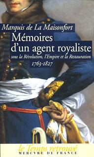Mémoires d'un agent royaliste sous la Révolution, l'Empire et la Restauration, (1763-1827)