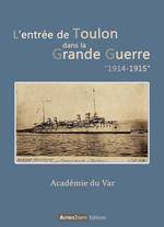 L'entrée de Toulon dans la Grande Guerre / 1914-1915