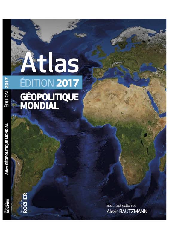 Livres Sciences Humaines et Sociales Géopolitique Atlas géopolitique mondial 2017 Guillaume Fourmont