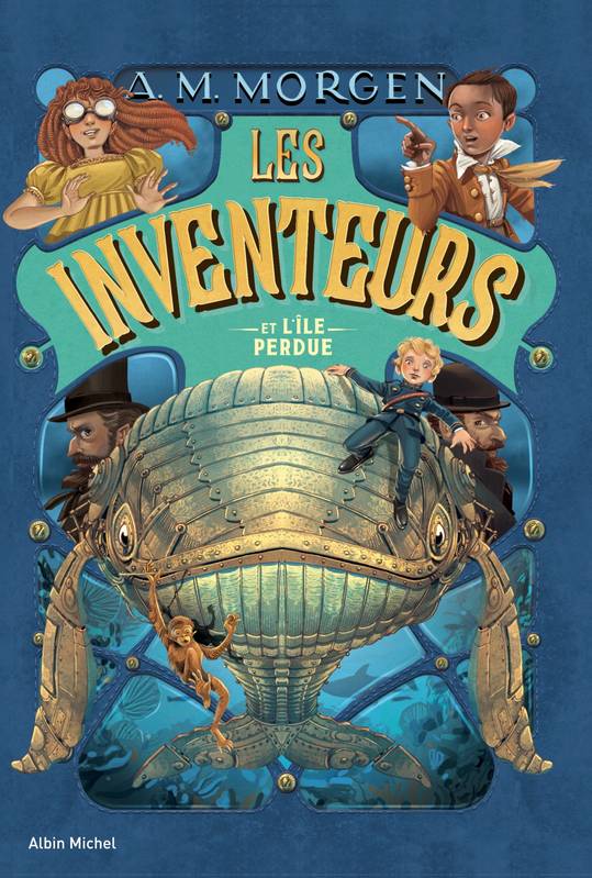 Les Inventeurs et l'île perdue - tome 2 A. M. Morgen