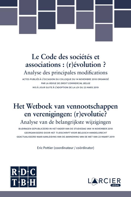 Livres Économie-Droit-Gestion Droit Droit privé Le Code des sociétés et associations : (r)évolution ? Collectif