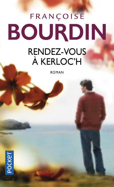 Livres Littérature et Essais littéraires Romans contemporains Francophones Rendez-vous à Kerloc'h Francoise Bourdin