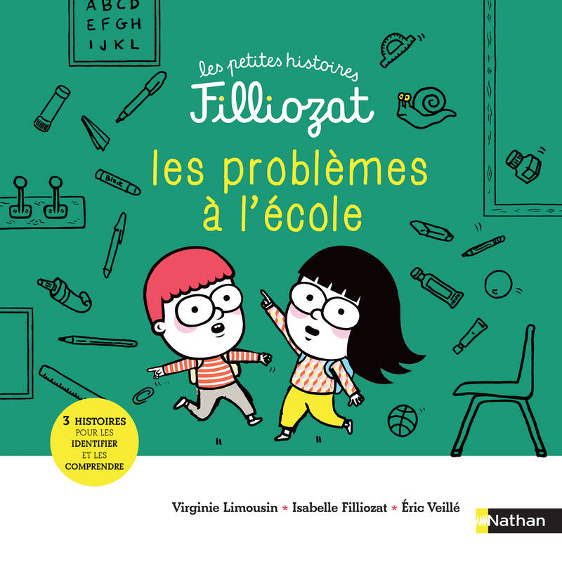 Les petites histoires Filliozat, Problèmes à l'école !, 3 histoires pour les identifier et les résoudre Isabelle Filliozat, Virginie Limousin