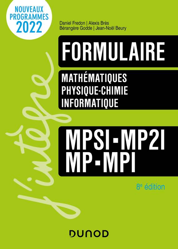 Formulaire MPSI-MP2I-MP-MPI - 8e éd., Mathématiques - Physique-chimie - Informatique
