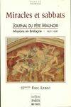 Livres Bretagne Miracles et sabbats : Journal du père Maunoir missions en Bretagne 1631, journal du père Maunoir Julien Maunoir