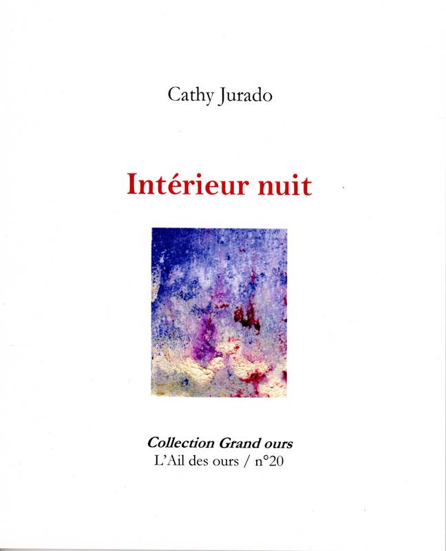 Livres Littérature et Essais littéraires Poésie 20, Intérieur nuit Cathy Jurado