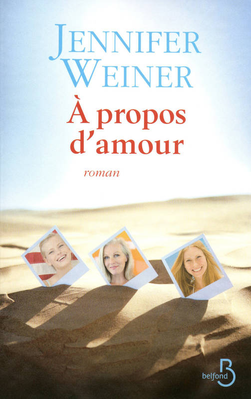 A propos d'amour Jennifer Weiner