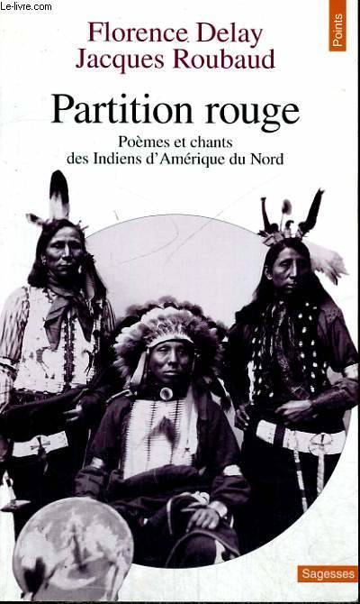 PARTITION ROUGE - Poèmes et chants des Indiens d'Amérique du Nord - Collection Points Sagesses Sa 87, poèmes et chants des Indiens d'Amérique du Nord