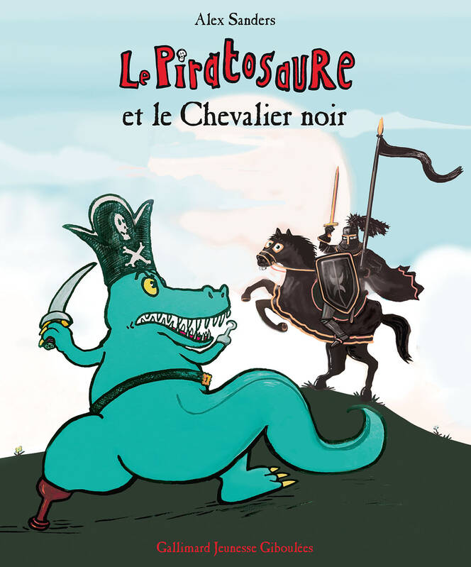 Livres Jeunesse de 3 à 6 ans Albums Le Piratosaure et le Chevalier noir Alex Sanders