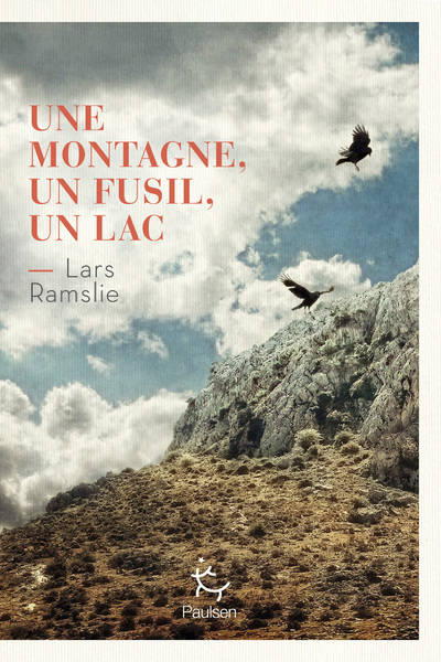 Une montagne, un fusil, un lac