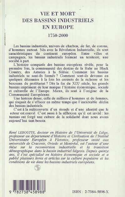 Livres Sciences Humaines et Sociales Sciences sociales Vie et mort des bassins industriels en Europe, 1750-2000 René Leboutte