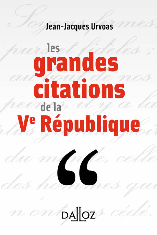 Les grandes citations de la Ve République