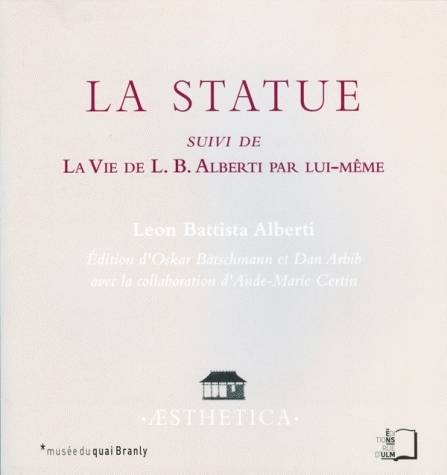 La statue, Suivi de la vie de L.B. Alberti par lui-même