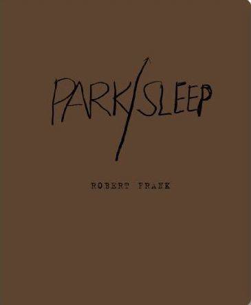Robert Frank Park/Sleep /anglais FRANK ROBERT