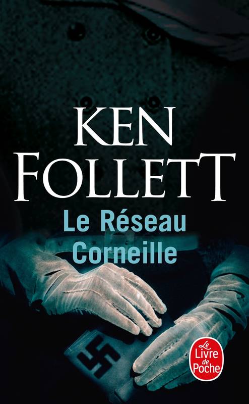 Livres Polar Thriller Le Réseau Corneille, roman Ken Follett, Ken Follett